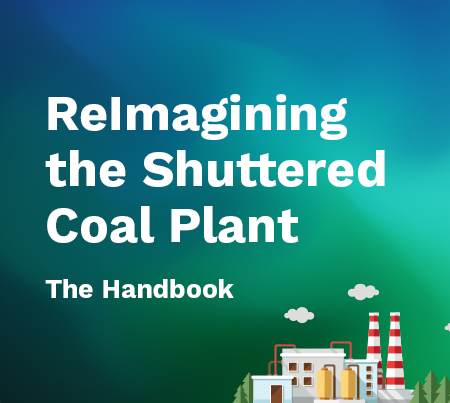 ReImagining the Shuttered Coal Plant - The Handbook