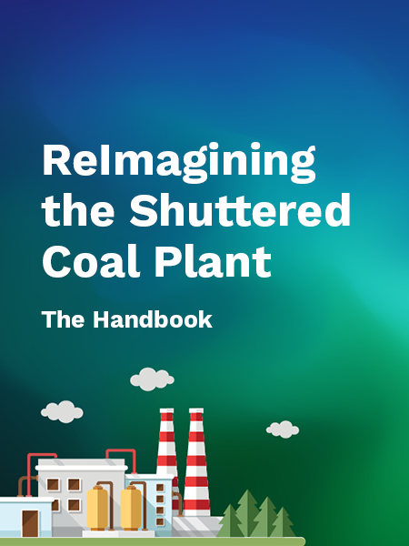 ReImagining the Shuttered Coal Plant - The Handbook
