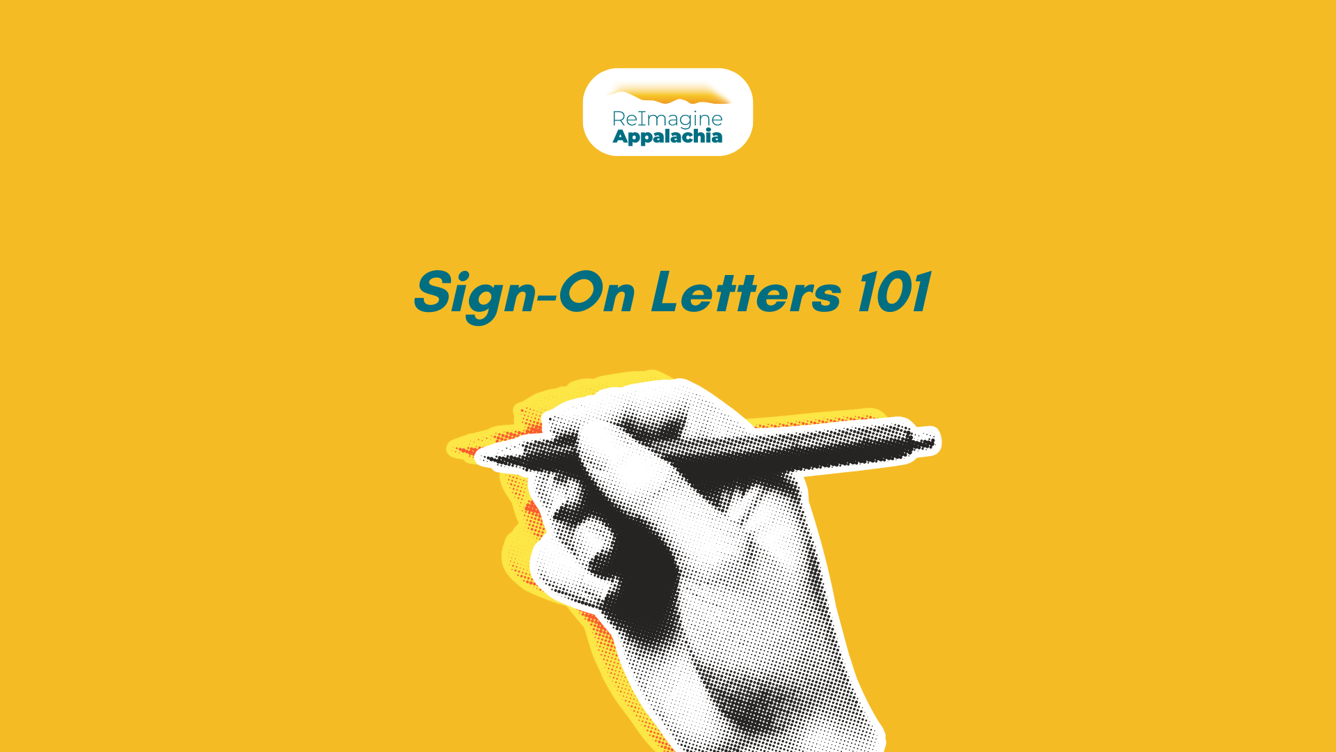 Sign-On Letters 101 - ReImagine Appalachia
