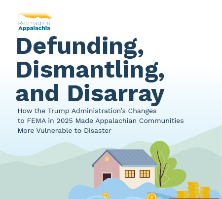 Defunding, Dismantling, and Disarray report cover showing a flooded Appalachian home surrounded by rising water and funding symbols.