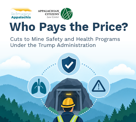 Who Pays the Price? Cuts to Mine Safety and Health Programs Under the Trump Administration